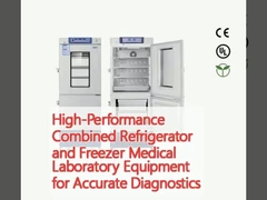 High-Performance Combined Refrigerator and Freezer Medical Laboratory Equipment for Accurate Diagnostics